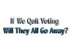 funny-t-shirt-quit-voting.jpg